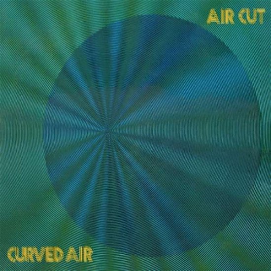 Cover for Curved Air · Air Cut (CD) [Remastered edition] (2018)