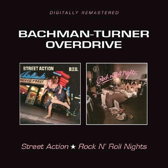 Street Action / Rock N Roll Nights - Bachman-turner Overdrive - Musiikki - BGO RECORDS - 5017261212740 - perjantai 10. helmikuuta 2017