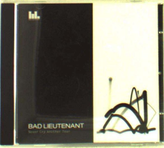 Cover for Bad Lieutenant  · Never Cry Another Tear (CD) (2024)