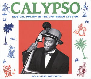 Cover for Calypso - Musical Poetry In The Caribbean 1955-69 (CD) (2014)