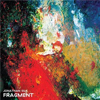 Cover for Jonathan Silk · Fragment (CD) (2016)