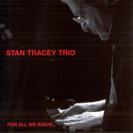 Cover for Tracey Stan · Tracey Stan / Trio-For All We Know (CD) (2008)