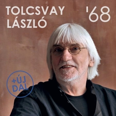 Cover for Tolcsvay Laszlo · 68 +új dal (CD)