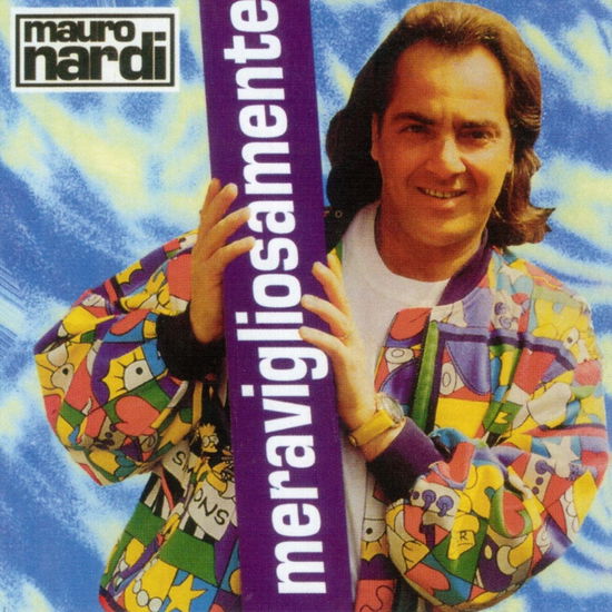 Cover for Mauro Nardi  · Meravigliosamente (CD)