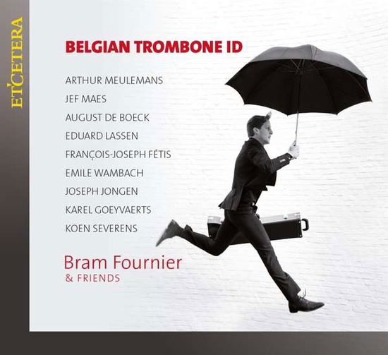 Cover for Bram &amp; Friends Fournier · Belgian Trombone Id (CD) (2020)