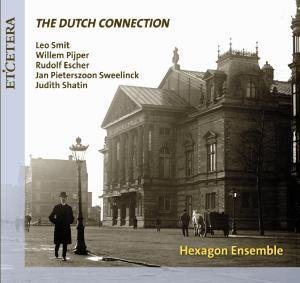 Cover for Hexagon Ensemble · Dutch Connection (CD) (2010)
