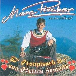 Cover for Marc Pircher · Hauptsach is V.herzen (CD) (2010)