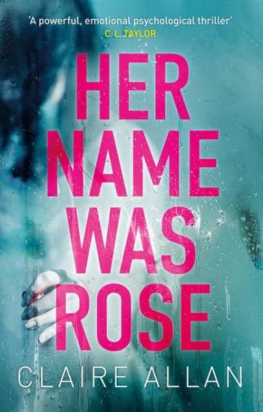 Cover for Claire Allan · Her Name Was Rose (Paperback Book) (2018)