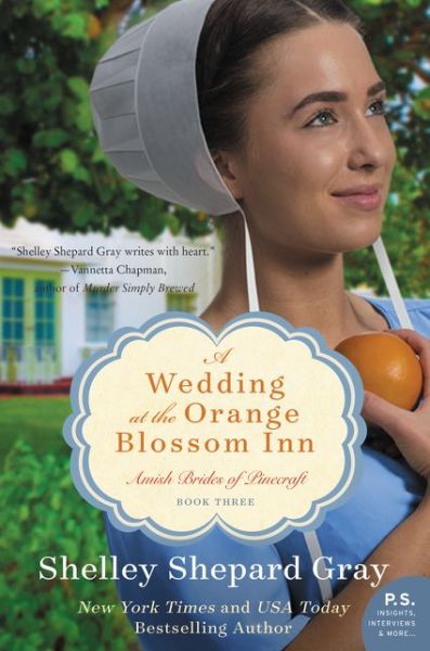 Cover for Shelley Shepard Gray · A Wedding At The Orange Blossom Inn: Amish Brides of Pinecraft, Book Three (Paperback Book) (2023)