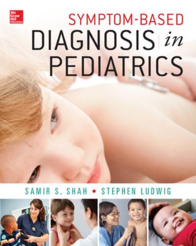 Cover for Samir Shah · Symptom-Based Diagnosis in Pediatrics (CHOP Morning Report) (Paperback Book) [Ed edition] (2014)