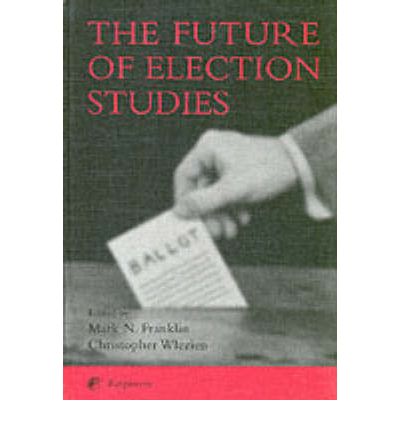 Cover for The Future of Election Studies (Hardcover Book) (2002)