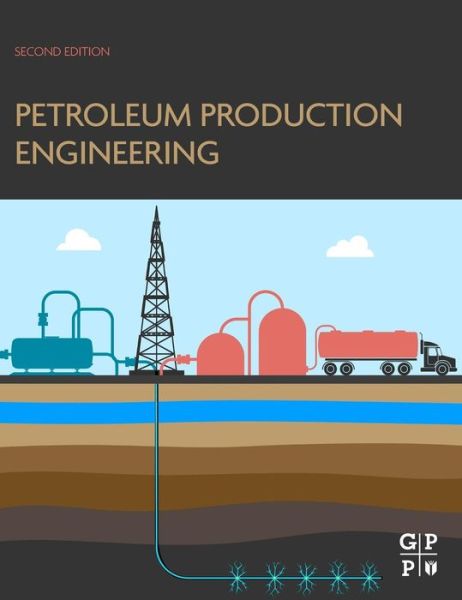 Cover for Guo, Boyun, Ph.D. (Professor, Petroleum Engineering Department, University of Louisiana, Lafayette and Director, Center for Optimization of Petroleum Systems (COPS), USA) · Petroleum Production Engineering (Hardcover Book) (2017)