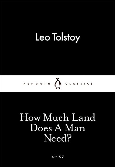 Cover for Leo Tolstoy · How Much Land Does A Man Need? - Penguin Little Black Classics (Paperback Bog) (2015)