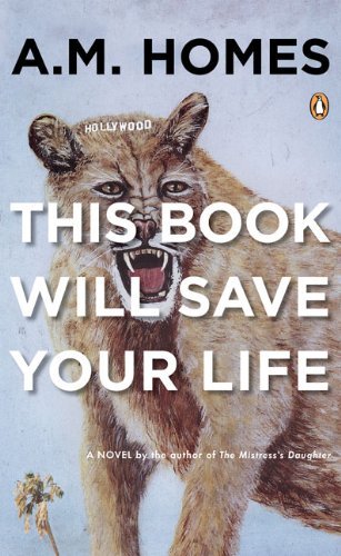 This Book Will Save Your Life - A. M. Homes - Livros - Penguin Books - 9780143038740 - 1 de abril de 2007