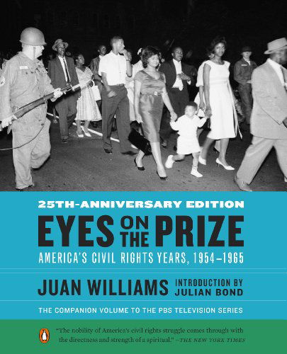 Cover for Juan Williams · Eyes on the Prize: America's Civil Rights Years, 1954-1965 - Eyes on the Prize (Paperback Book) [Reprint edition] (2013)