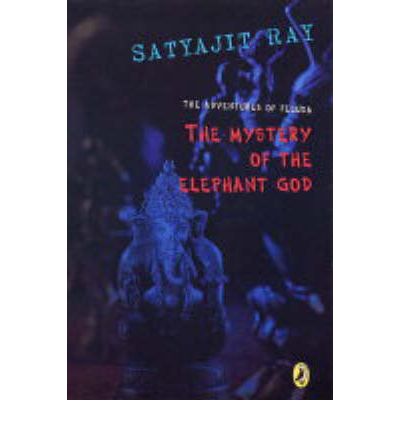 Cover for Satyajit Ray · The Adventures of Feluda: the Mystery of the Elephant God (Paperback Book) (2019)