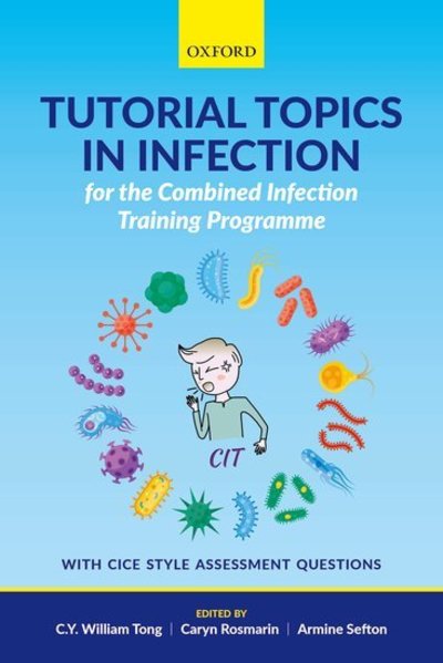 Cover for Cheuk Yan William Tong · Tutorial Topics in Infection for the Combined Infection Training Programme (Paperback Book) (2019)