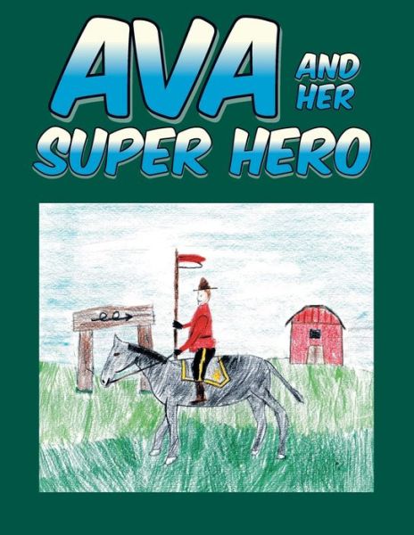 Cover for Keven McTaggart · Ava and Her Super Hero (Paperback Book) (2020)