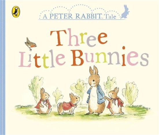 Cover for Beatrix Potter · Peter Rabbit Tales - Three Little Bunnies (Board book) (2017)
