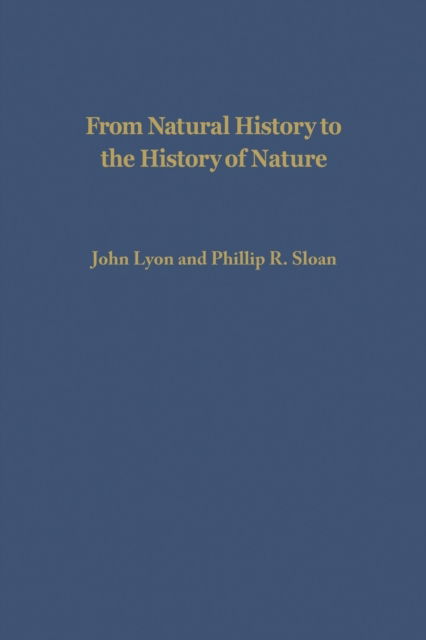 Cover for From Natural History to the History of Nature: Readings from Buffon and His Critics (Paperback Book) (1981)