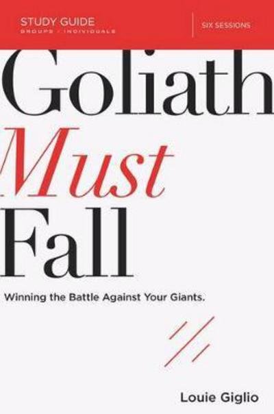 Cover for Louie Giglio · Goliath Must Fall Study Guide: Winning the Battle Against Your Giants (Paperback Book) (2017)