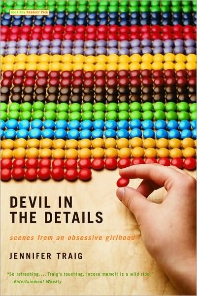 Cover for Jennifer Traig · Devil in the Details: Scenes from an Obsessive Girlhood (Pocketbok) [Reprint edition] (2006)