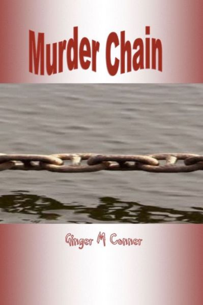 Cover for Ginger Conner · Murder Chain (Paperback Book) (2018)