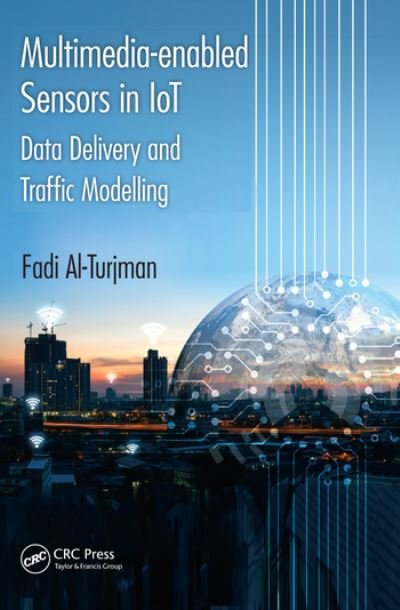 Cover for Fadi Al-Turjman · Multimedia-enabled Sensors in IoT: Data Delivery and Traffic Modelling (Paperback Book) (2020)
