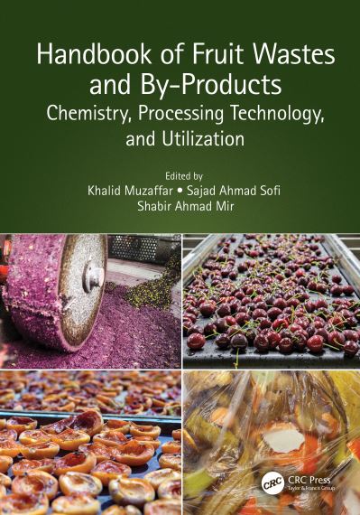 Cover for Khalid Muzaffar · Handbook of Fruit Wastes and By-Products: Chemistry, Processing Technology, and Utilization (Hardcover Book) (2022)