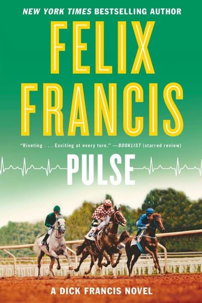 Cover for Felix Francis · Pulse - A Dick Francis Novel (Paperback Bog) (2018)