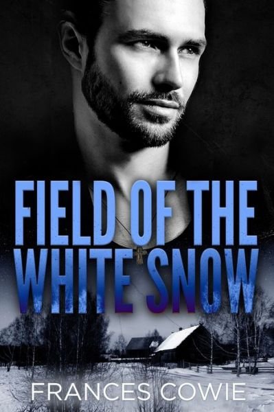 Cover for Frances Cowie · Field of the White Snow (Paperback Book) (2018)