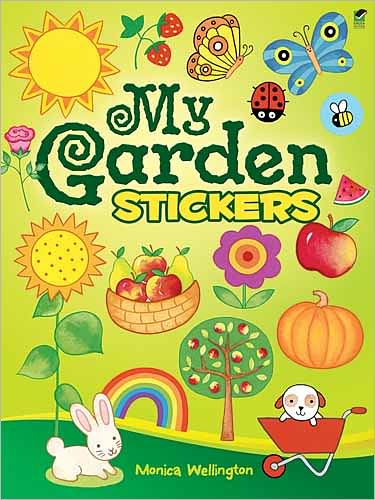 Cover for Monica Wellington · My Garden Stickers - Dover Sticker Books (Paperback Book) [Stk edition] (2011)