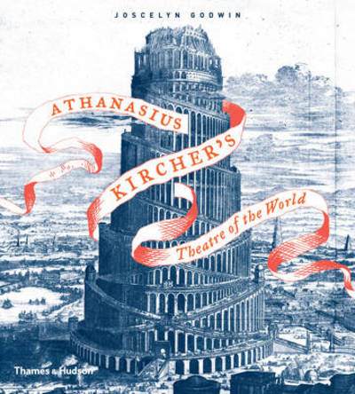 Cover for Joscelyn Godwin · Athanasius Kircher's Theatre of the World (Paperback Book) (2015)