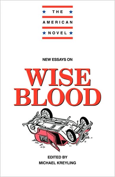 Cover for Michael Kreyling · New Essays on Wise Blood - The American Novel (Paperback Book) (1995)