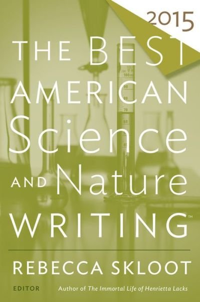 Rebecca Skloot · The Best American Science and Nature Writing 2015 - The Best American Series (R) (Pocketbok) (2015)