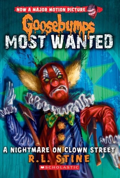 Cover for R. L. Stine · A Nightmare on Clown Street (Goosebumps Most Wanted #7) - Goosebumps Most Wanted (Pocketbok) (2015)