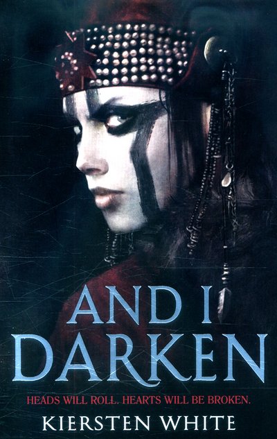 And I Darken - The Conqueror’s Trilogy - Kiersten White - Bücher - Penguin Random House Children's UK - 9780552573740 - 7. Juli 2016