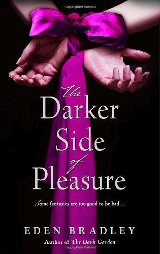 Cover for Eden Bradley · The Darker Side of Pleasure (Paperback Bog) (2007)