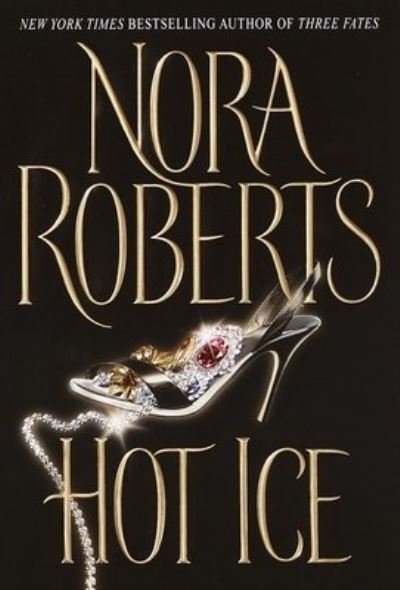 Cover for Nora Roberts · Hot Ice (Hardcover Book) (2002)