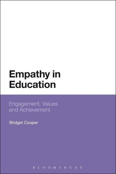 Cover for Bridget Cooper · Empathy in Education: Engagement, Values and Achievement (Paperback Bog) (2013)