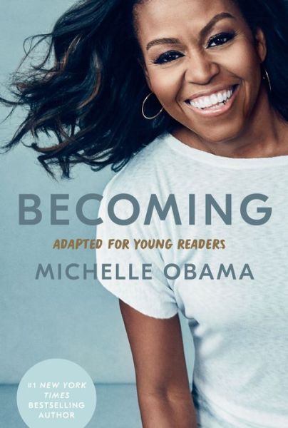 Becoming: Adapted for Young Readers - Michelle Obama - Bücher - Random House Children's Books - 9780593303740 - 2. März 2021