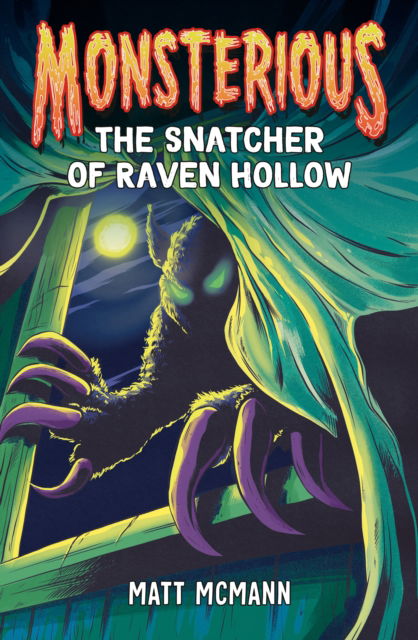 Cover for Matt McMann · The Snatcher of Raven Hollow (Monsterious, Book 2) - Monsterious (Pocketbok) (2023)