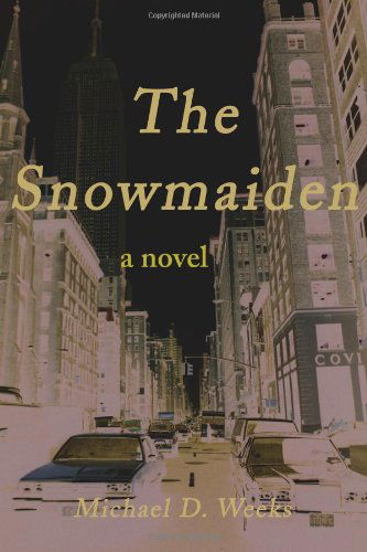 Cover for Michael Weeks · The Snowmaiden (Pocketbok) (2000)