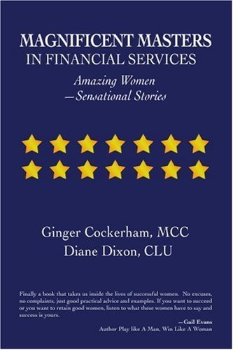 Cover for Ginger Cockerham · Magnificent Masters in Financial Services: Amazing Women?sensational Stories (Paperback Book) (2007)