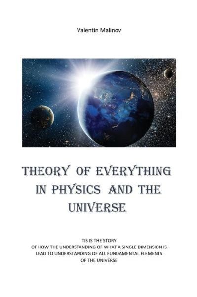 Cover for Valentin Malinov · Theory of Everything in Physics and the Universe (Paperback Book) (2020)