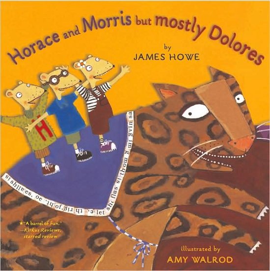 Cover for James Howe · Horace and Morris but Mostly Dolores (Horace and Morris and Dolores) (Hardcover bog) [1st Ed edition] (1999)