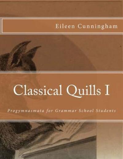 Cover for Eileen Cunningham · Classical Quills I (Paperback Book) (2016)