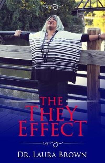 Cover for Laura A Brown · The They Effect (Paperback Book) (2017)