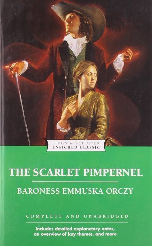 The Scarlet Pimpernel - Enriched Classics - Emmuska Orczy - Bøger - Simon & Schuster - 9780743487740 - 1. juli 2004
