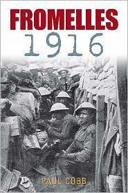 Fromelles 1916 - Paul Cobb - Books - The History Press Ltd - 9780752441740 - May 1, 2007